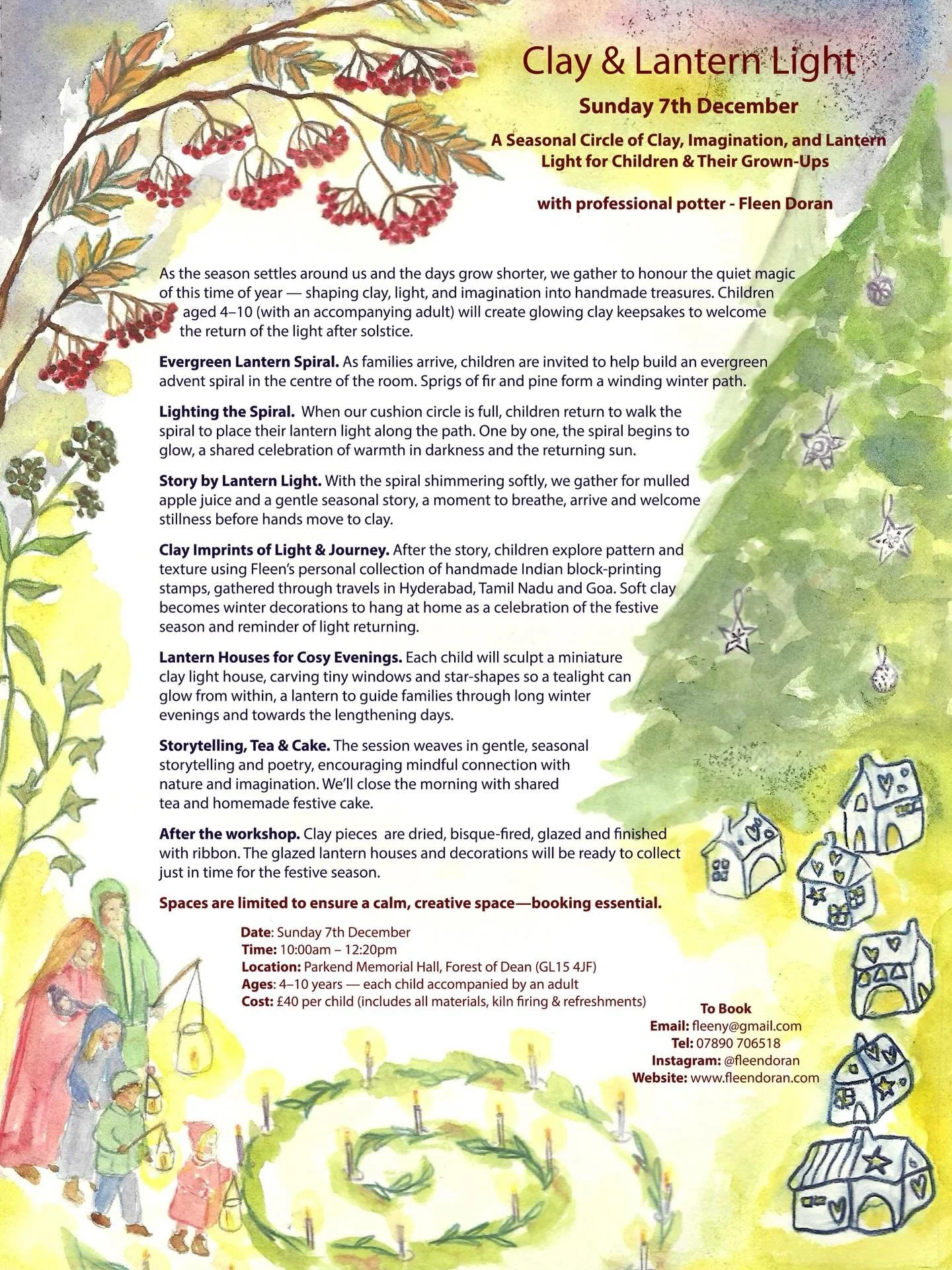 Hello lovely friends,

I wanted to let you know that my next workshop, Clay &amp; Lantern Light, is now open for booking &mdash; Sunday 7th December in Parkend.

We&rsquo;ll create an evergreen lantern spiral, share seasonal story and poetry and make