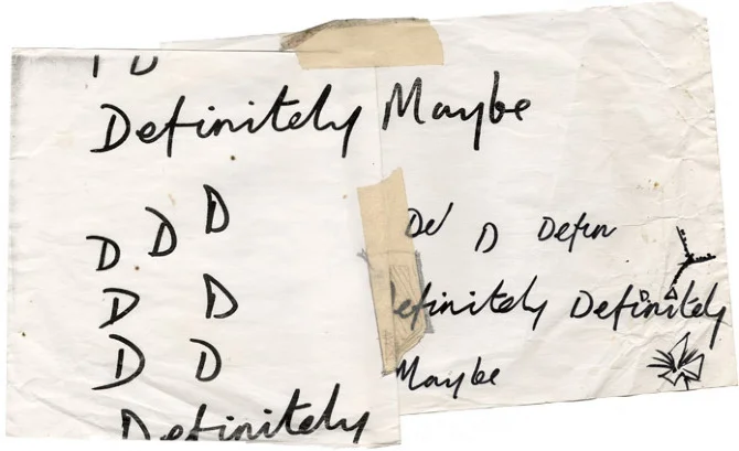 The write stuff: tentative scribbles that led to the hand-written titling on 1994’s ‘Definitely Maybe’ album.