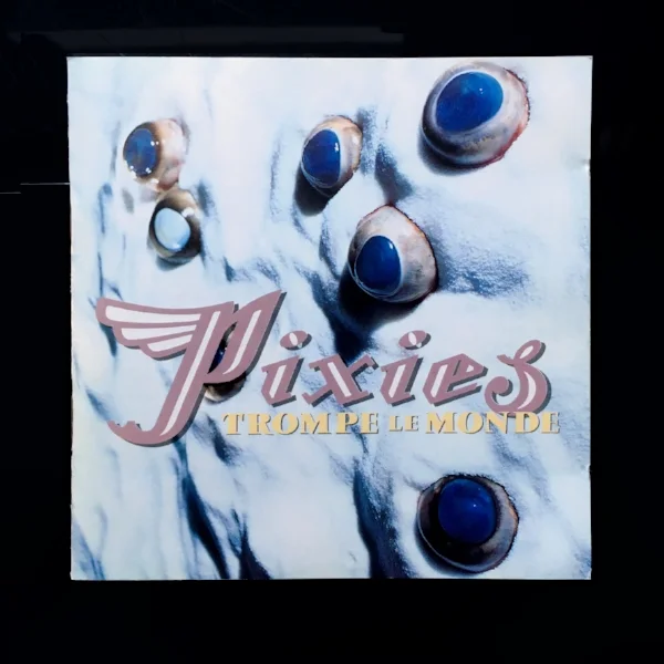 See, hear: Recorded in Burbank, Paris and London, ‘Trompe Le Monde’ (1991) was Pixies’ fourth album, the last to feature original bassist Kim Deal. 