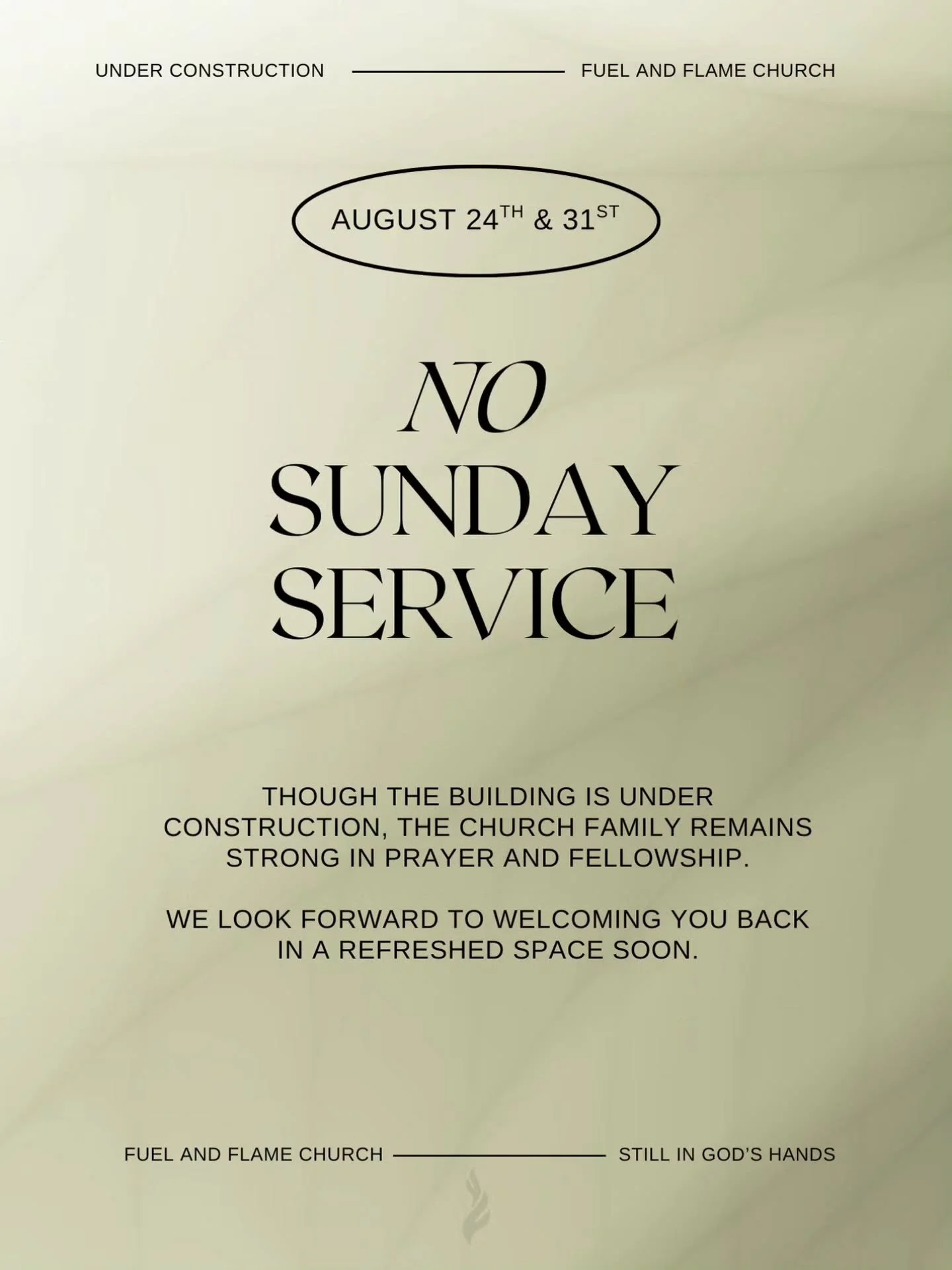 Special Announcement 📢
We’re currently under construction and will not be holding our service for the next two Sundays.
Though we won’t gather in person, we encourage you to:
 📖 Stay rooted in the Word
 🏡 Spend quality time with frien