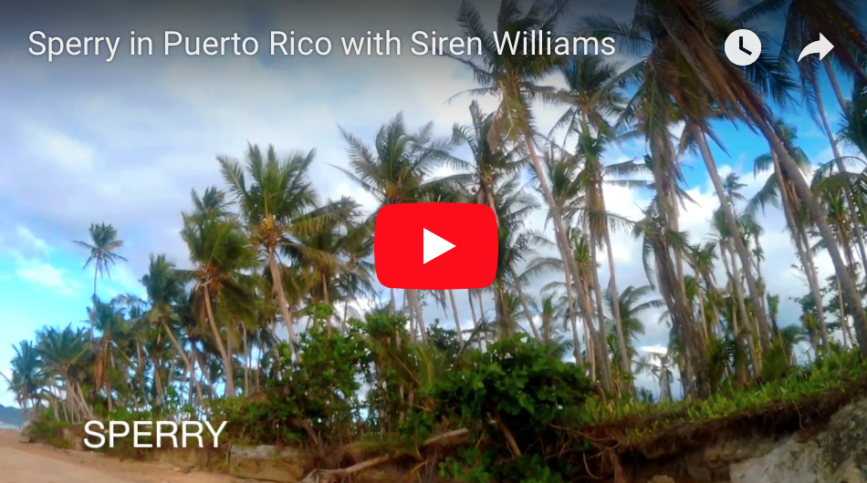 Sperry in Puerto Rico with Siren WilliamsWe took our Sperry's to Puerto Rico after the hurricane to support the local economy there and do some surfing and here's a peek at what we found. (Click to view in YouTube)