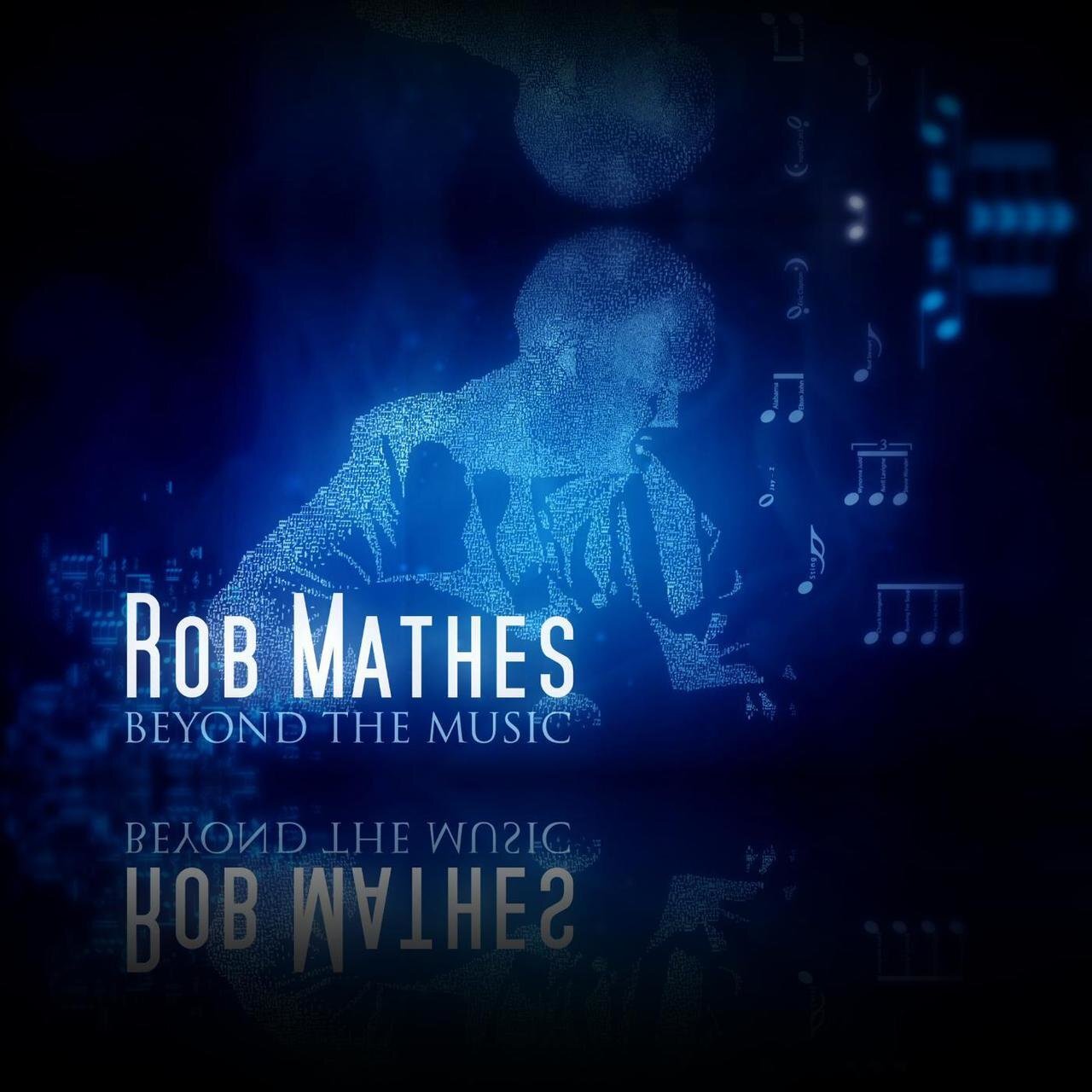 ****Rob Mathes: Beyond The Music (Album)