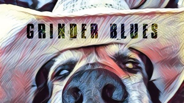 ****Grinder Blues El Dos