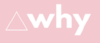 why.png