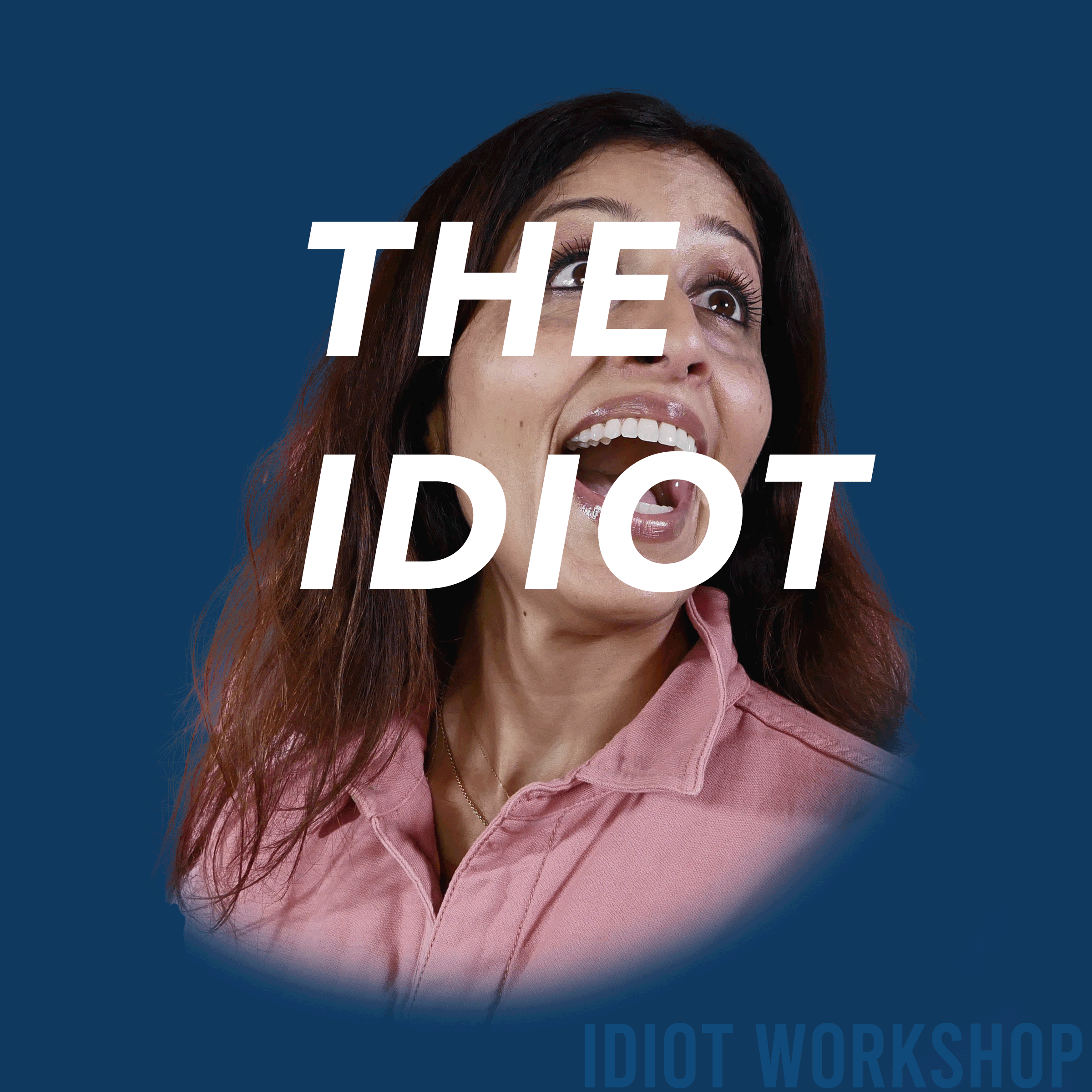 THE IDIOT - FRIDAYS AT OUTSIDE IN W/ AMRITA - $295 (Deposit $153)