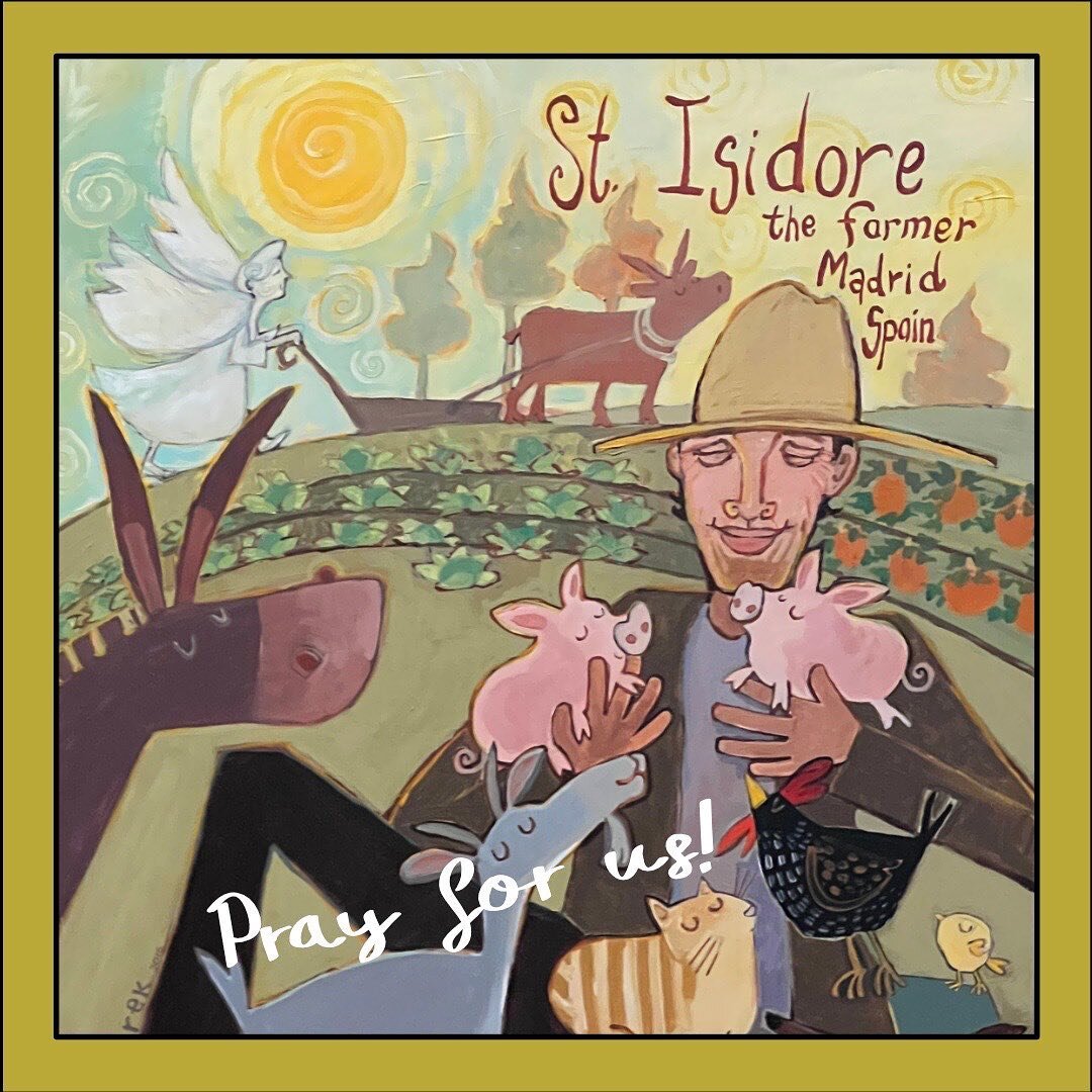 Today is the feast day of Saint Isidore, the patron saint of farmers.
.
.
This painting of Saint Isidore is on exhibit in St. Cecilia Catholic Church in Boston along with a collection of other Saints by the artist Nancy Marek Cote. You can find her w