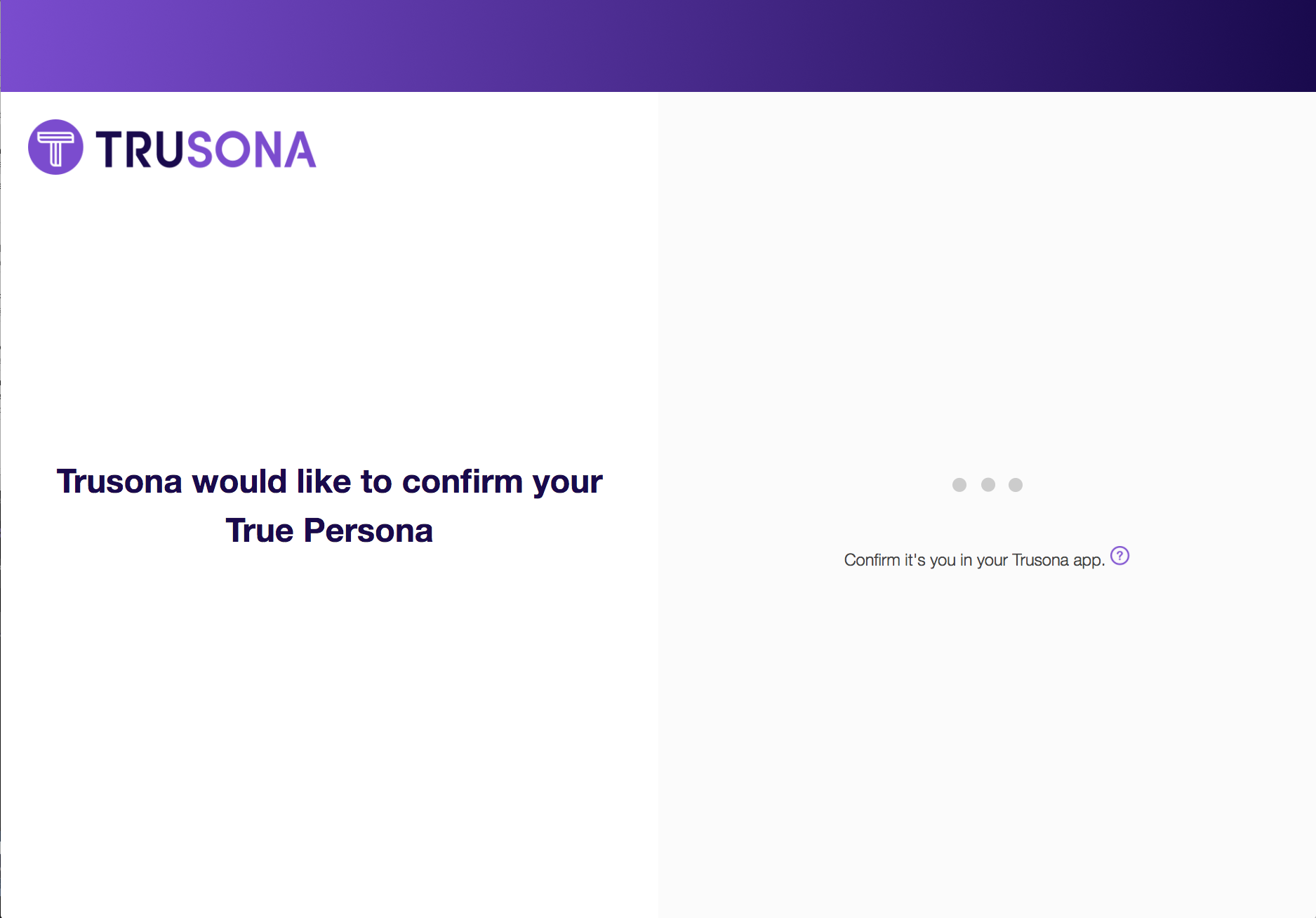 Open the Trusona app on your mobile device and select Accept