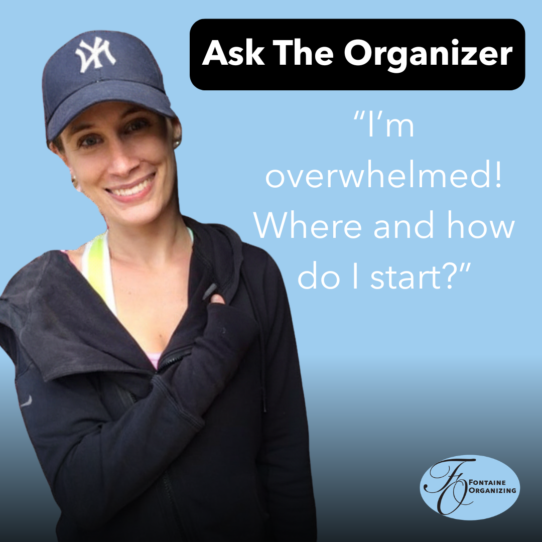 ASK THE ORGANIZER: I'm overwhelmed! Where and How Do I Start?