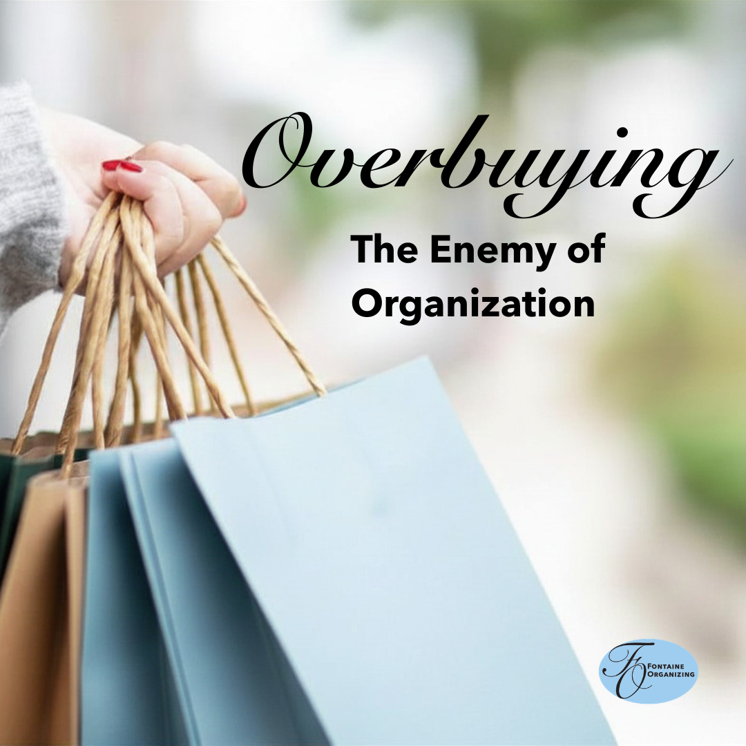 Overbuying-The Enemy of Organization