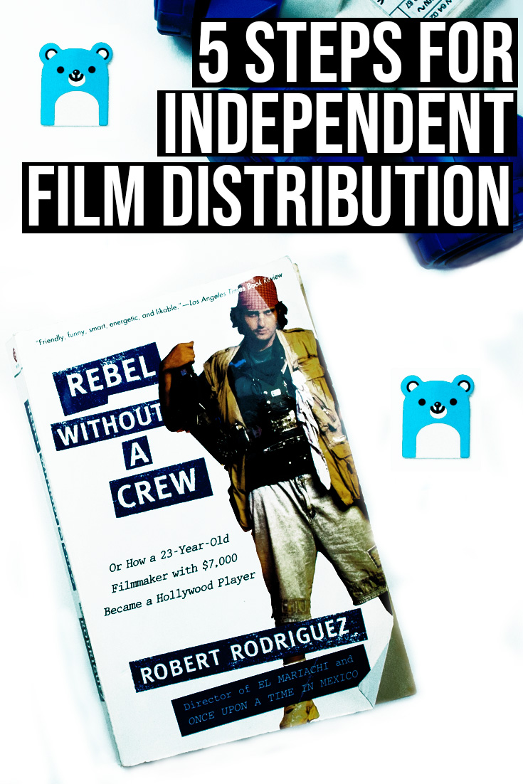 5 steps for your independent film distribution strategy plan — Amy Clarke  Films