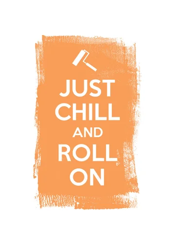 Just-Chill-and-Roll-On.jpg