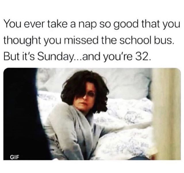 #not32butstillloveagoodnap