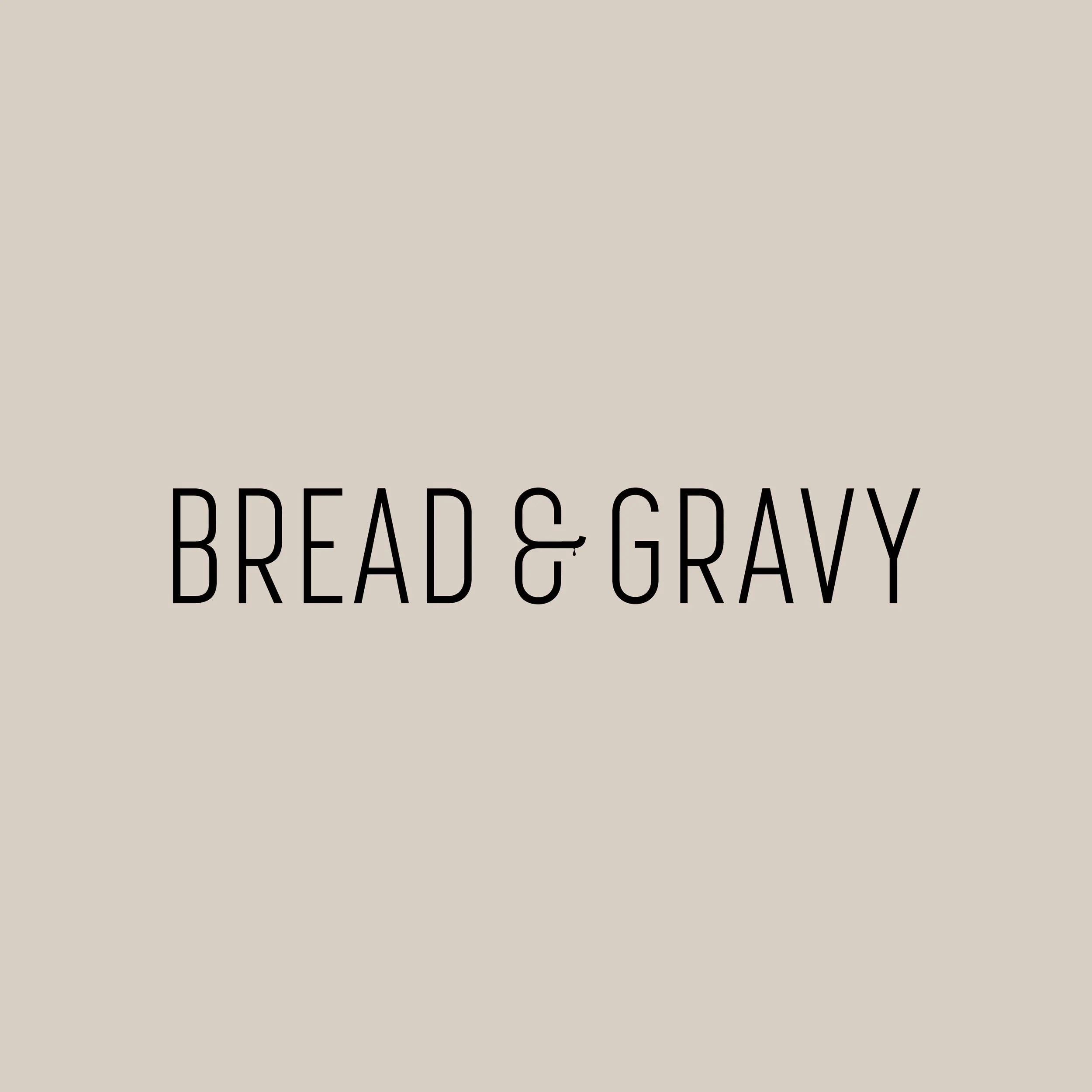 Bread & Gravy2.jpg