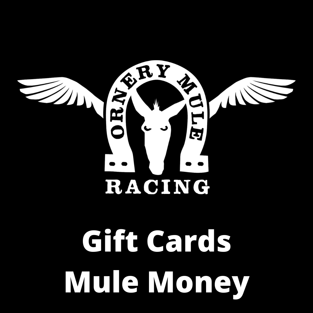 Gift Card — Ornery Mule Racing