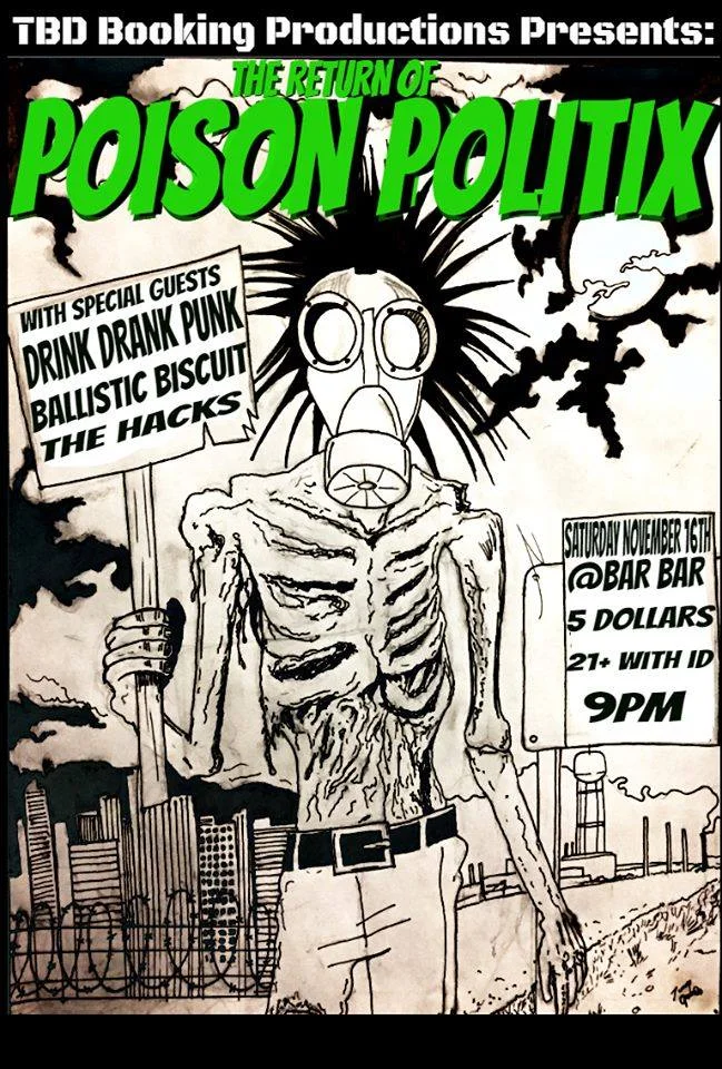 Poison Politix/ Drink Drank Punk/ Ballistic Biscuit/ The Hacks