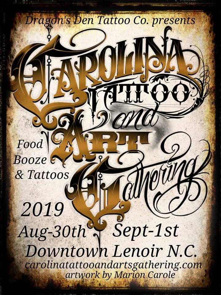 We are gearing up for the weekend!! Beginning this Friday, August 30 thru Sunday, September 1, Will and Tasha will be at the Carolina Tattoo and Arts Gathering in beautiful Downtown Lenoir, North Carolina. This will be the Fifth annual tattoo convention held by Dragon’s Den Tattoo Company and they will be attending with George Patrick, owner of both From The Cradle Tattoo Co (Richmond, KY) and To The Grave Tattoo Co (Lexington, KY). It’s setting up to be an amazing weekend and we are excited to share more about it as the week progresses. Check back for more info later this week!
