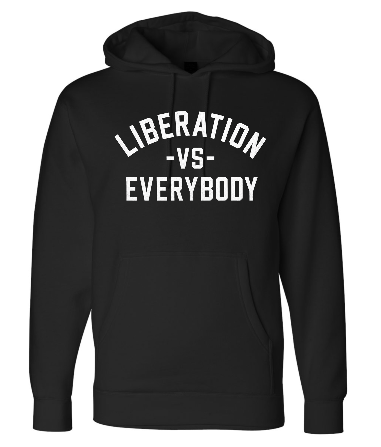 Liberation -vs- Everybody Pull Over Hoodie