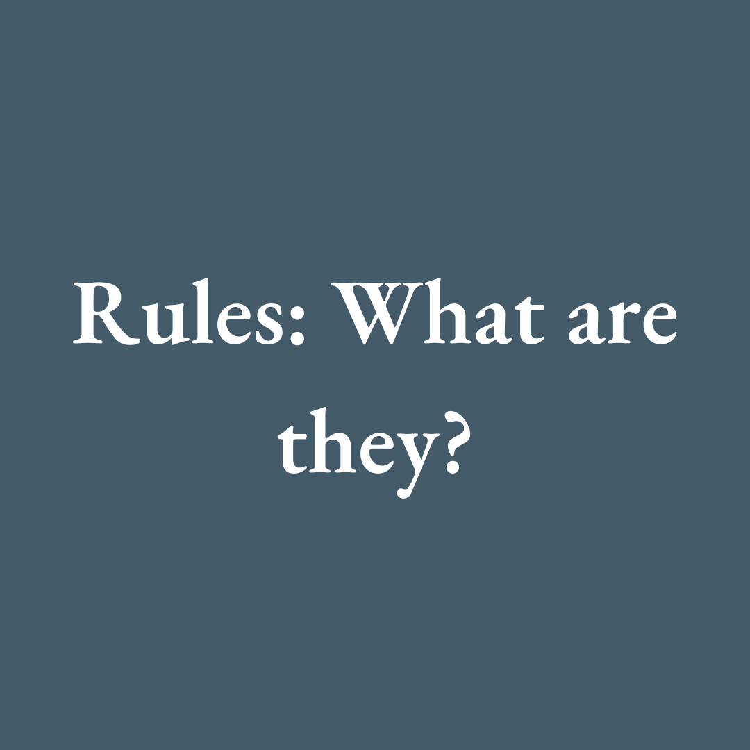 Rules: What are they?