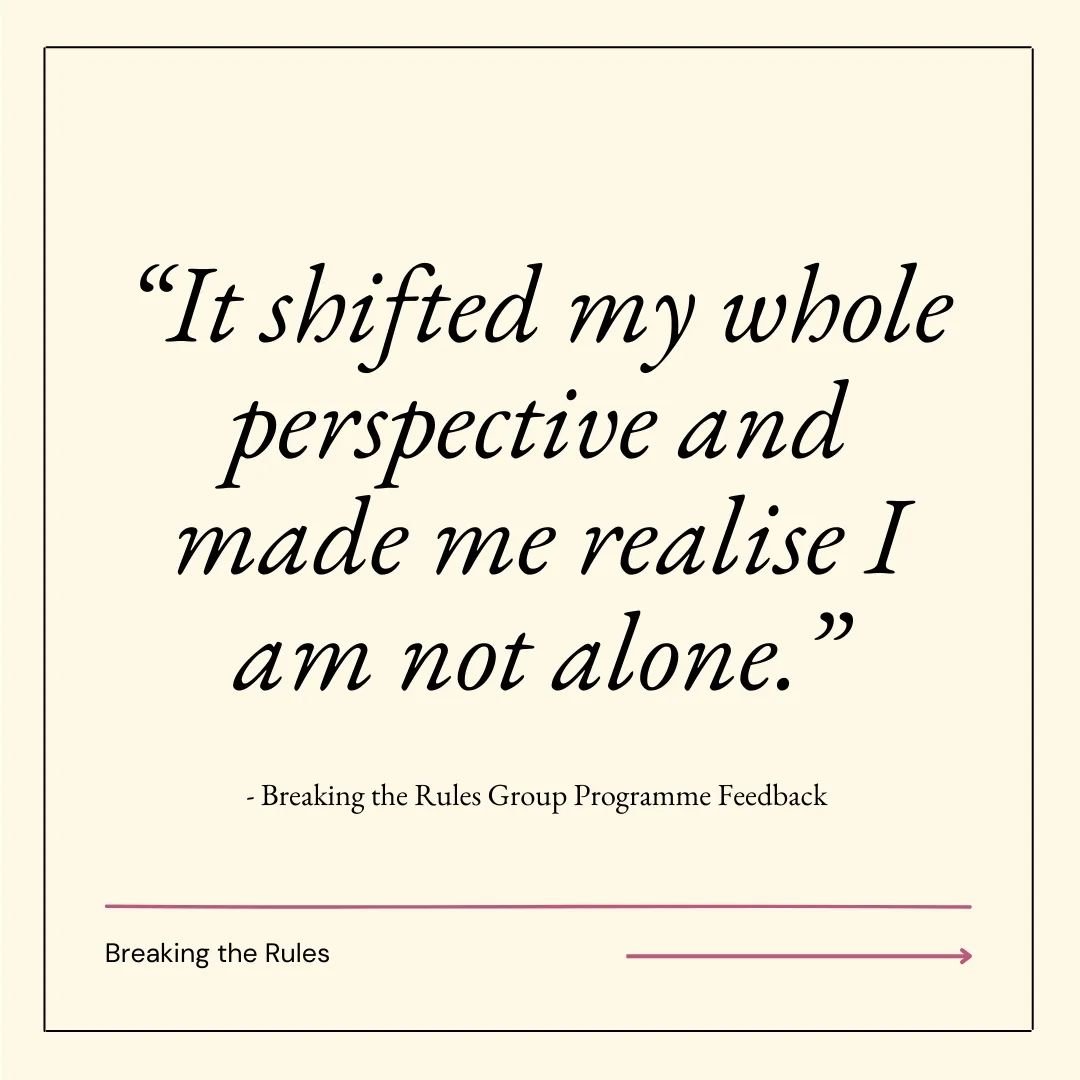 We&rsquo;ve had some fantastic feedback to our Breaking the Rules group programme so we are delighted to be opening up the programme again in the coming weeks!

This is for you if you want to free yourself from restrictive behaviours and rigid belief