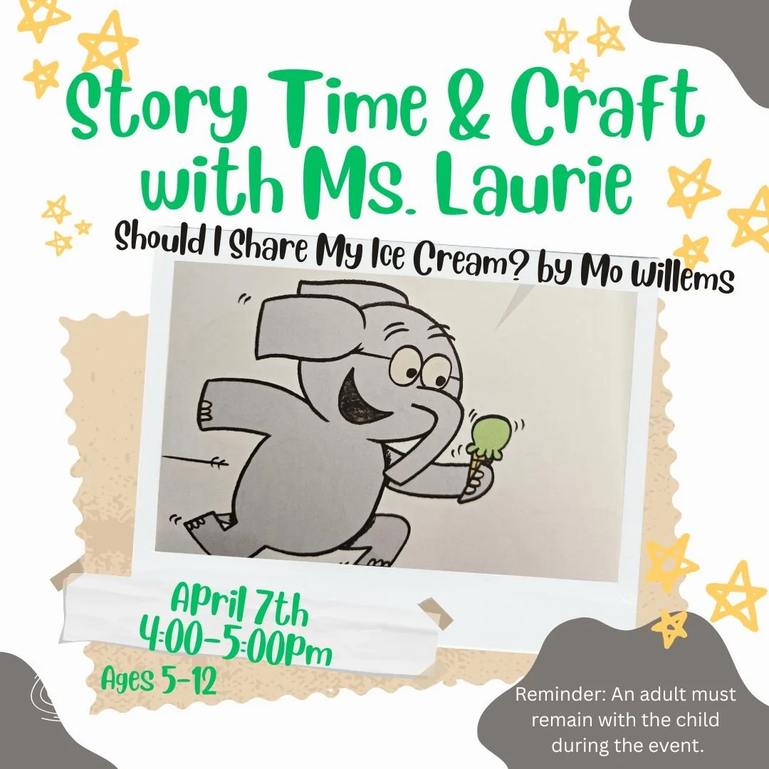 Image of the story time flyer for the book "Should I Share My Ice Cream" by Mo Willems being read on April 7, 2026 at 4:00pm