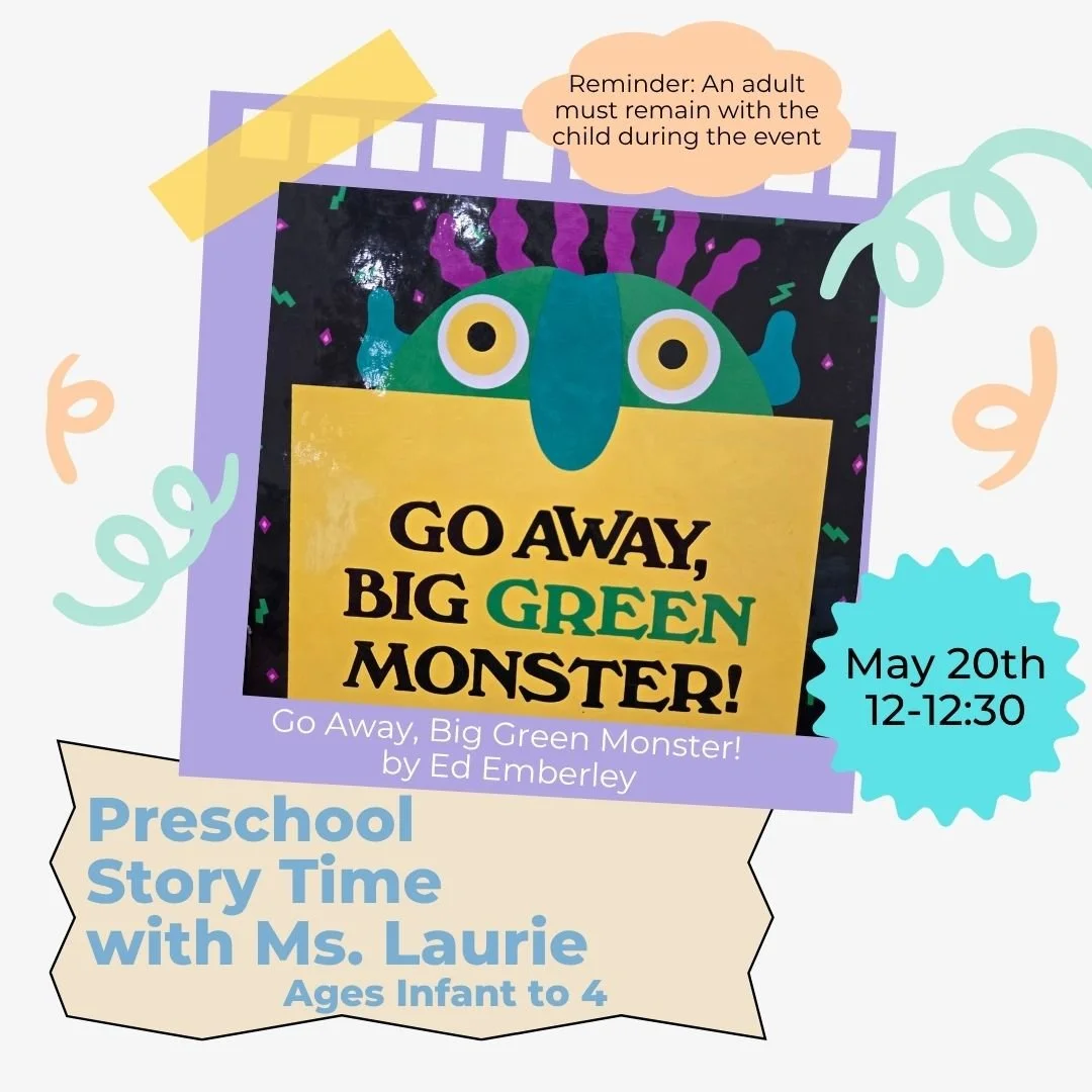 Image of the story time flyer for May 20, 2026 at 12:00pm. It includes a photo of the big monster and the title of the book