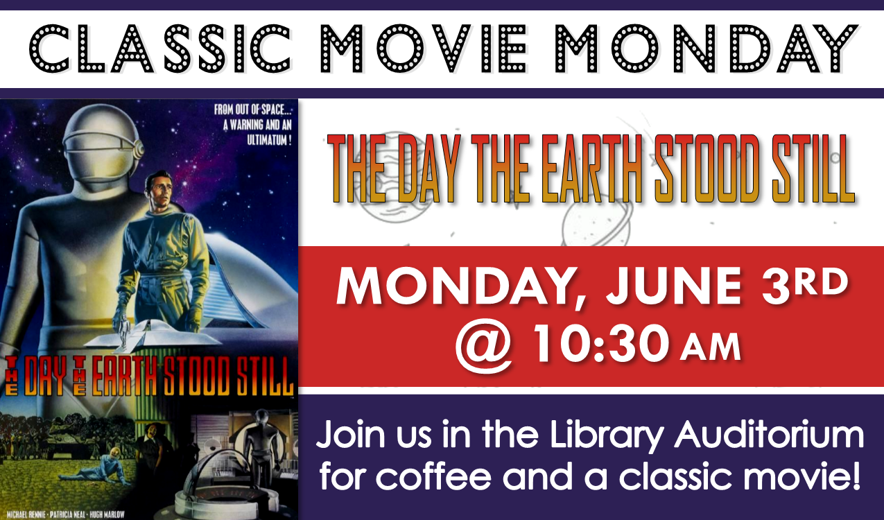 The 1951 sci-fi drama starring Michael Rennie and Patricia Neal. Rated G, 1 hr. 32 min. Coffee will be served!