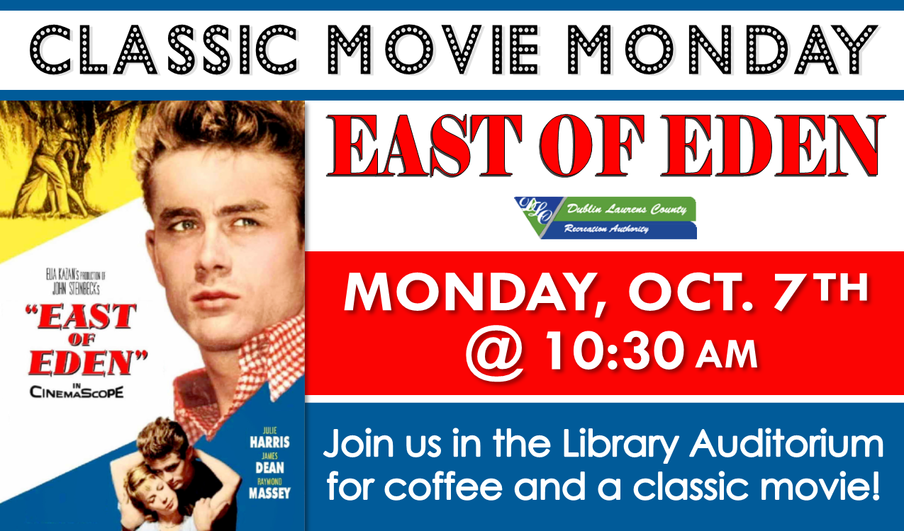 We will be watching East of Eden, the 1955 drama starring James Dean and Raymond Massey. Approved, 1 hr. and 58min. Coffee will be served! In partnership with DLCRA.