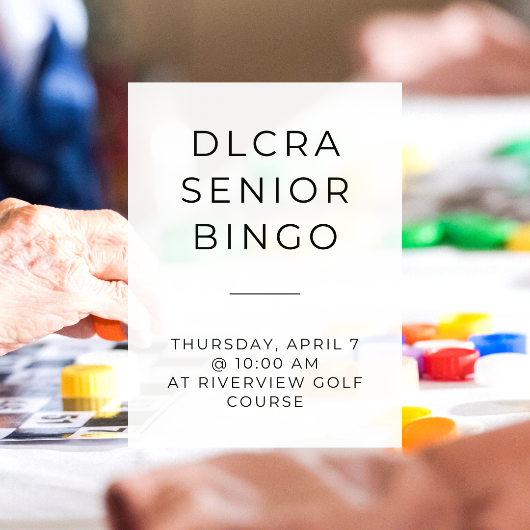 DLCRA Senior Bingo @ Riverview Golf Course