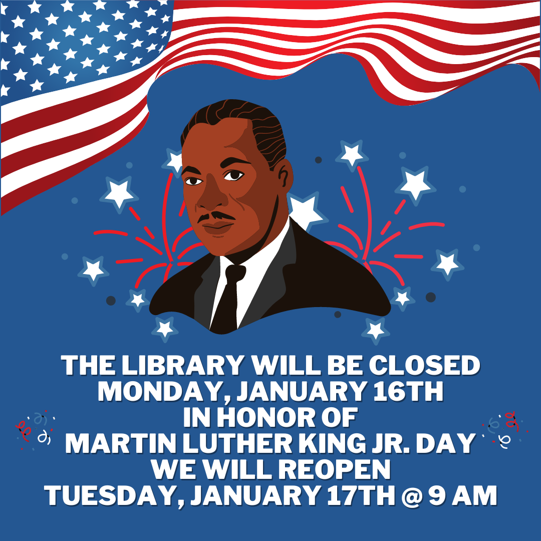 Library Closed for Martin Luther King Jr. Day