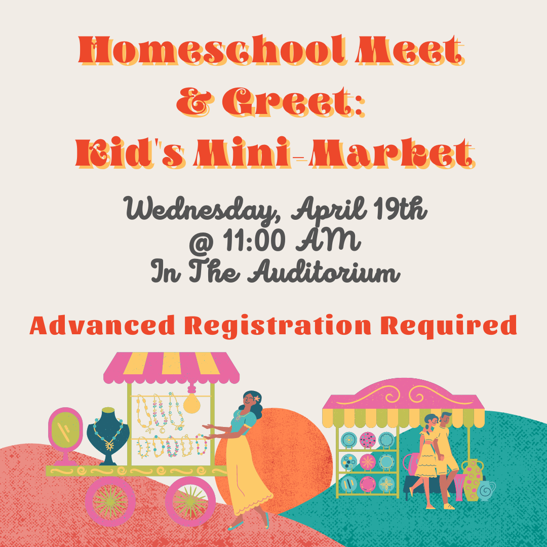 Homeschool Meet &amp; Greet: Kid's Mini-Market