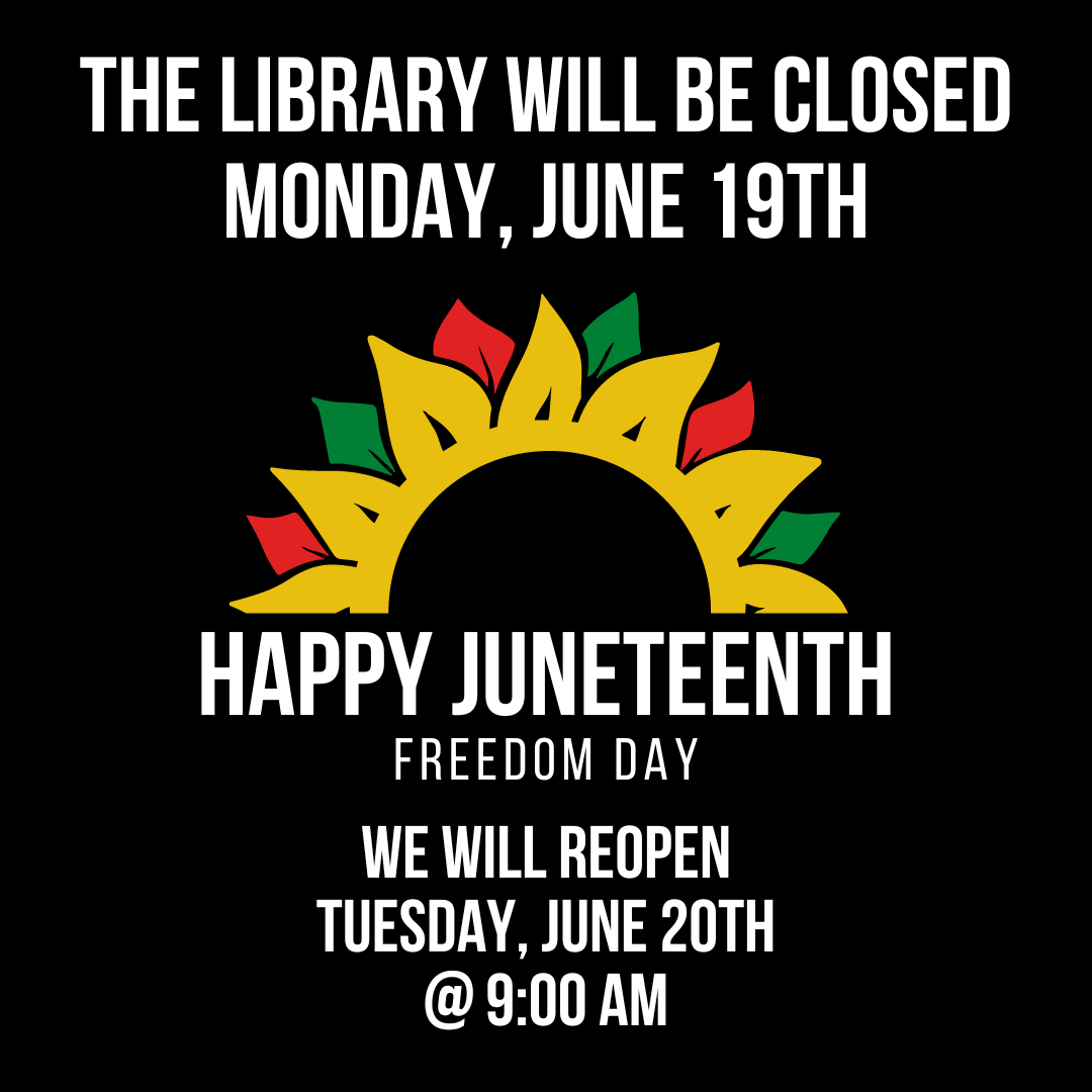Library Closed for Juneteenth