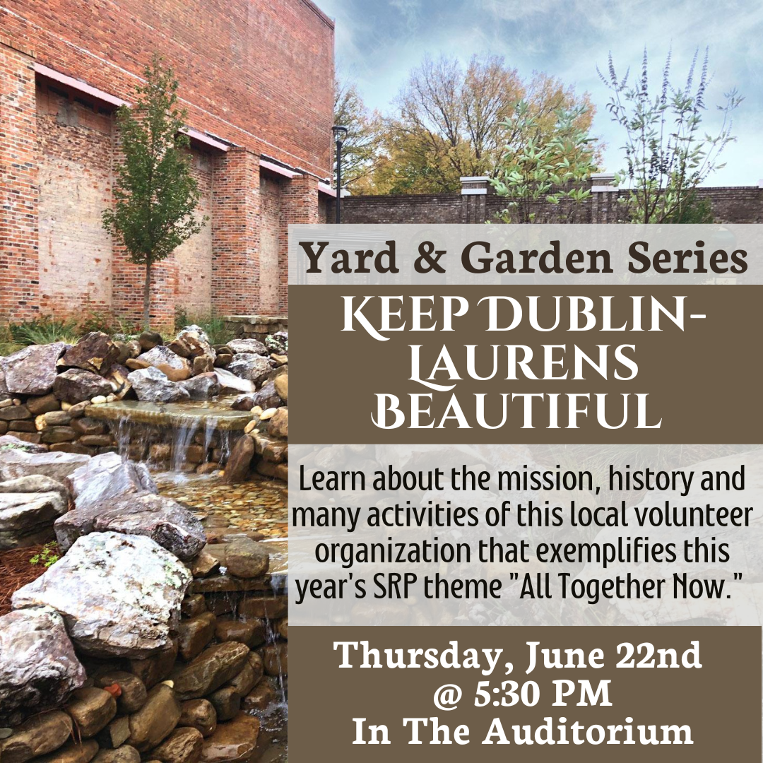 Yard &amp; Garden Series: Keep Dublin-Laurens Beautiful