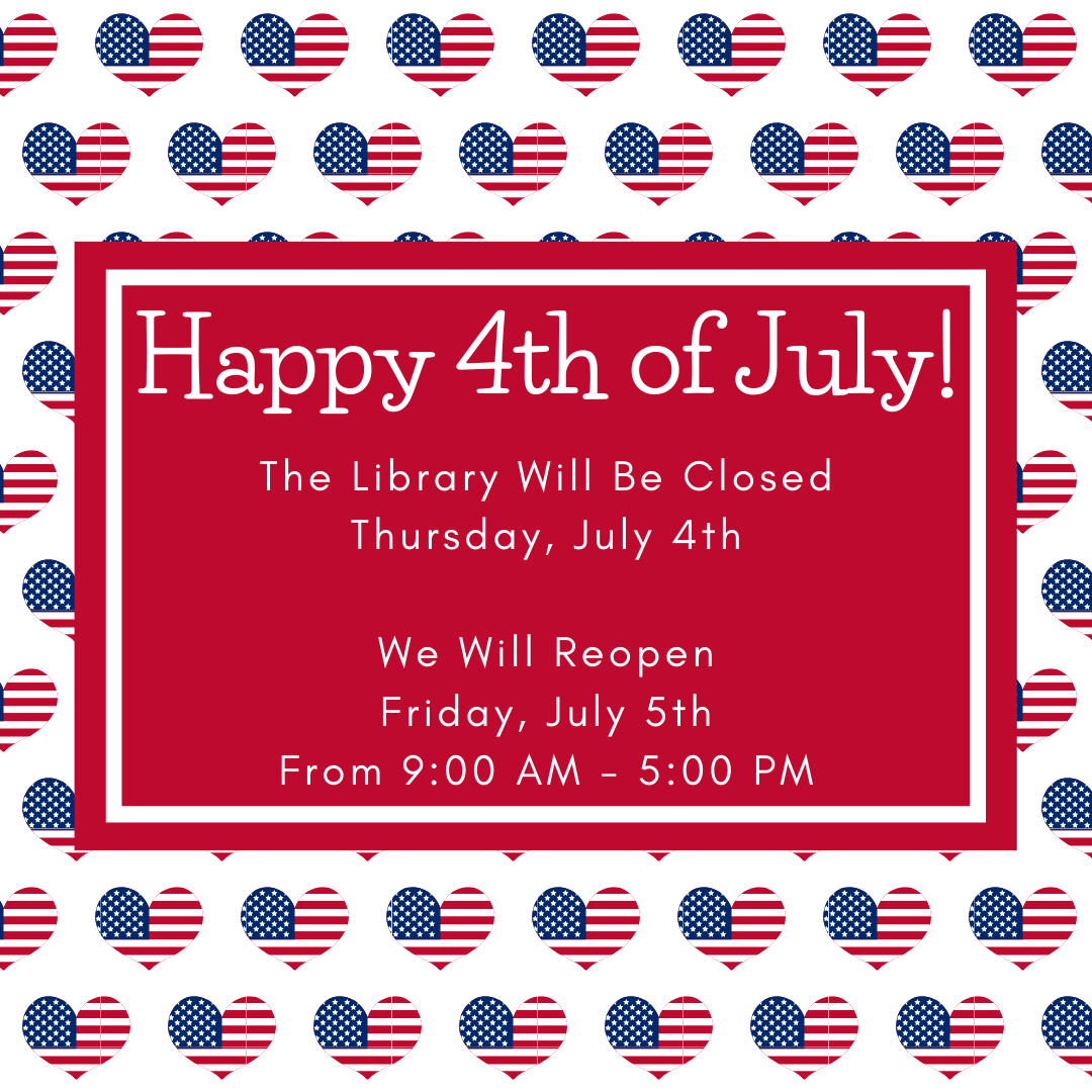 Library Closed for Independence Day 