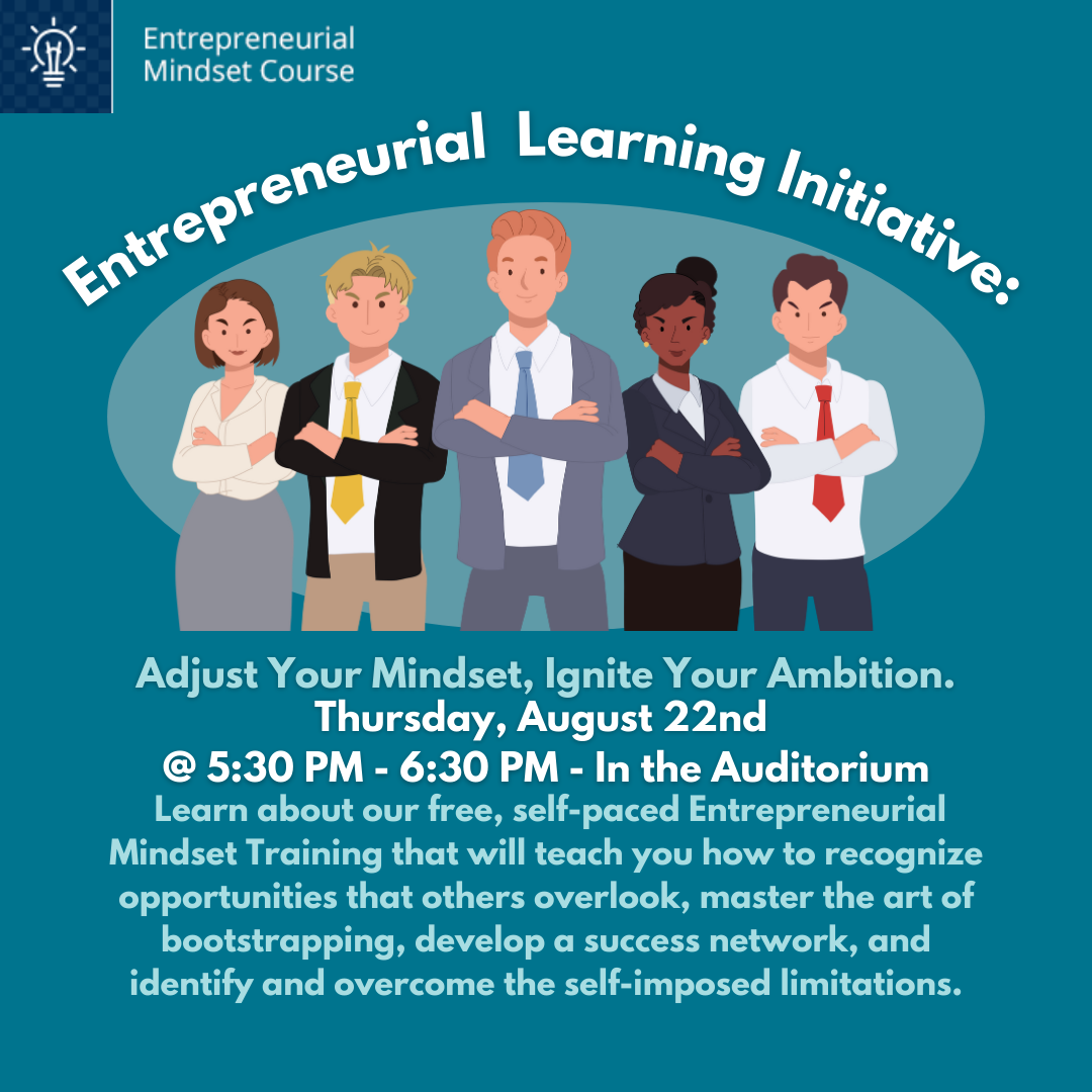 Entrepreneurial Learning Initiative: Adjust Your Mindset, Ignite Your Ambition.