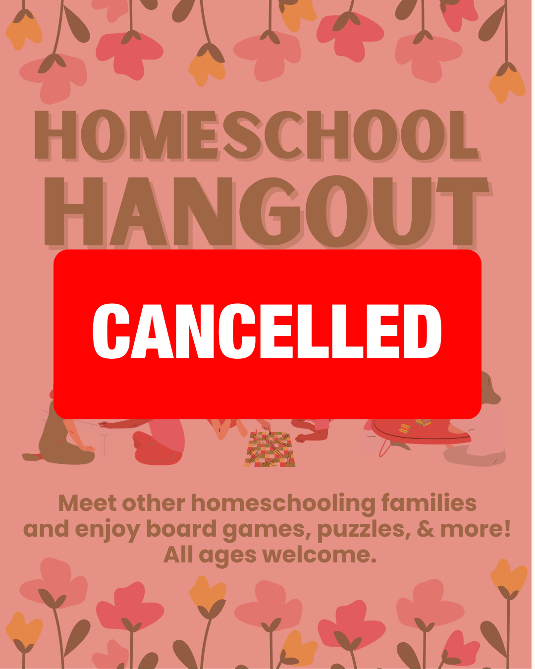 CANCELLED: Homeschool Hangout