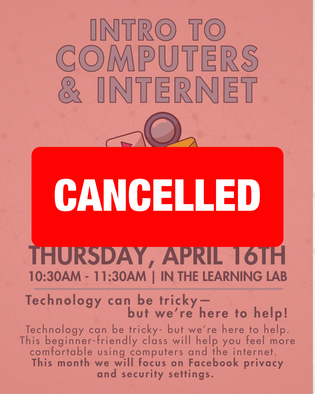 CANCELLED: Intro to Computers &amp; Internet