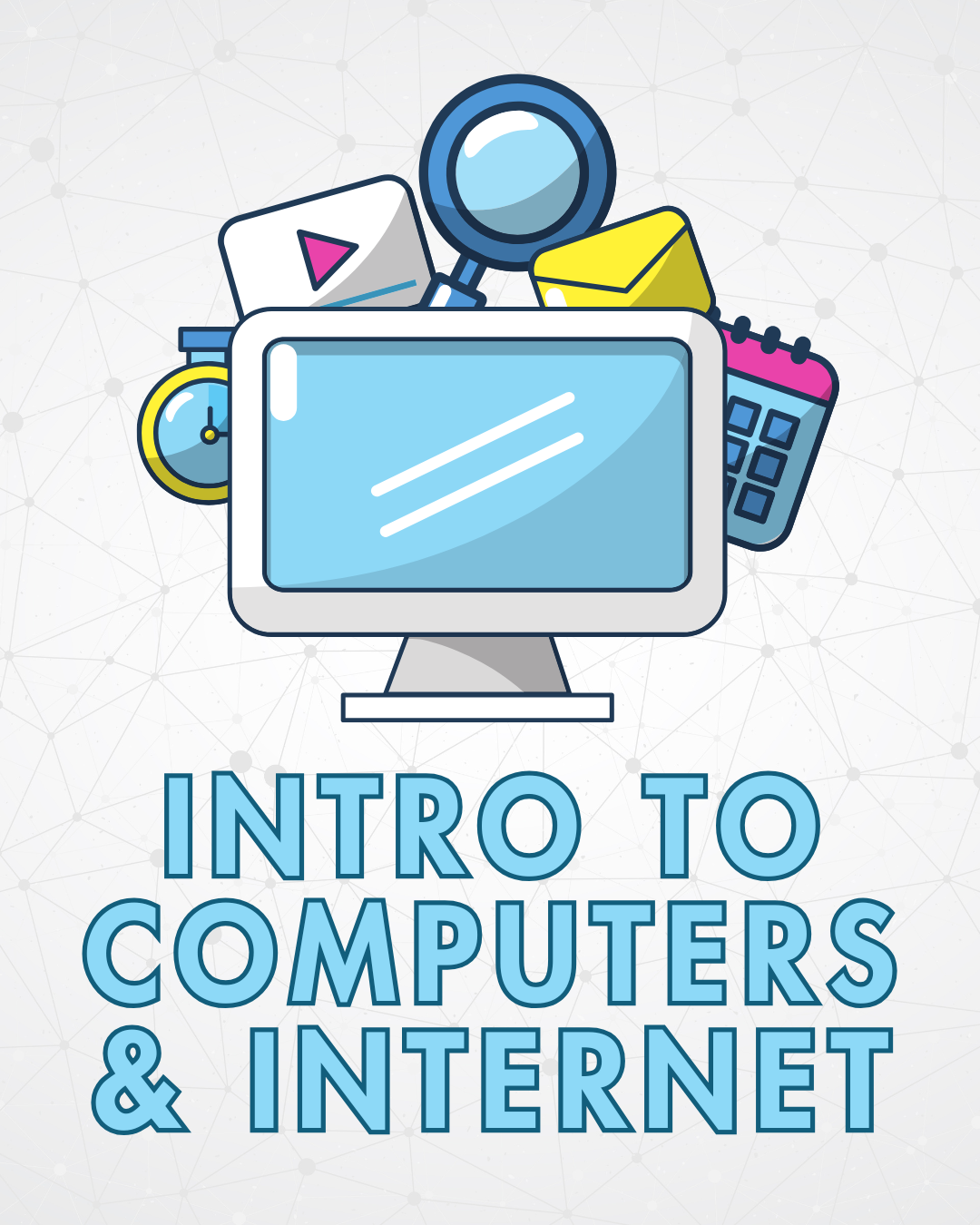 Intro to Computers & Internet graphic with a computer monitor, email icon, search icon, and calendar.