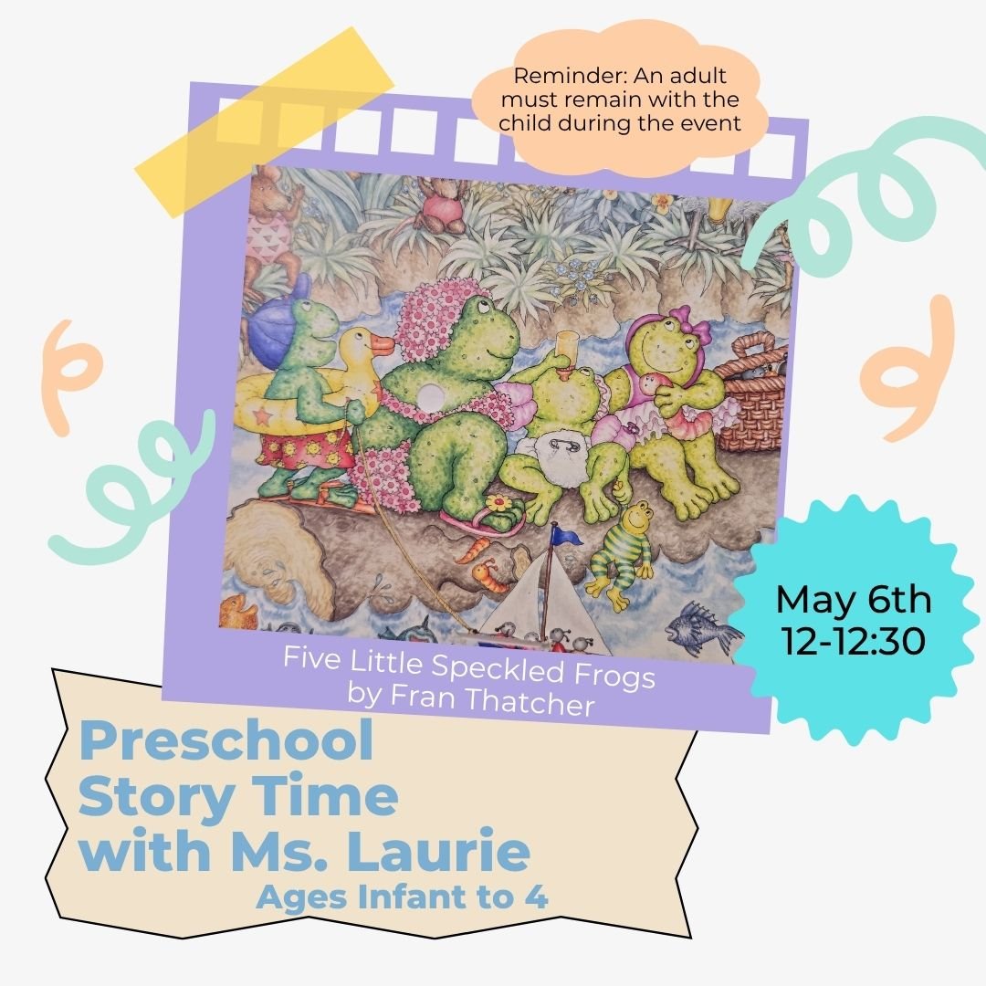 Image of the story time flyer for May 6, 2026 at 12:00pm. It includes a photo of four frogs sitting on a log.