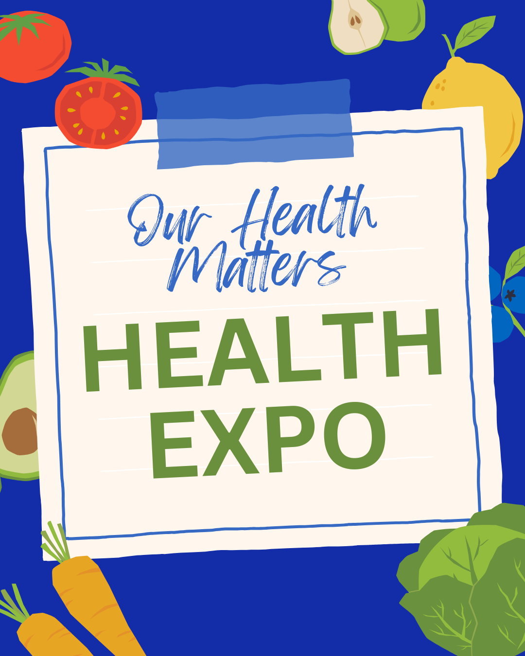 Health Expo graphic with the text “Our Health Matters Health Expo.”