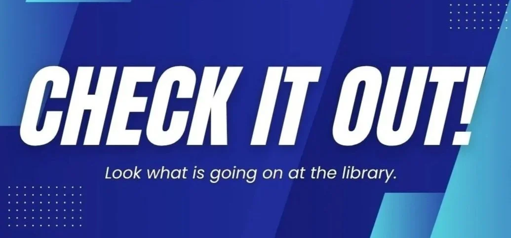 "Check it out! Look what is going on at the library."