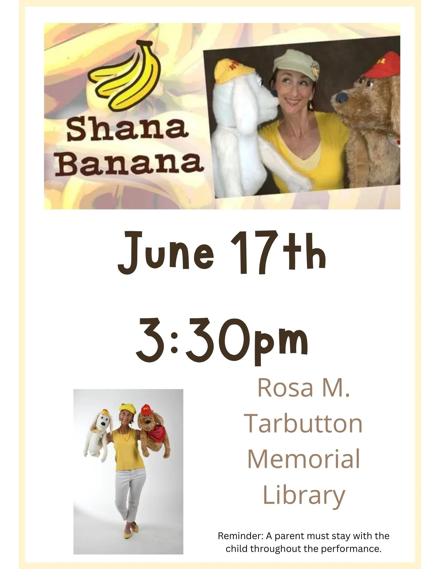 Flyer with pictures of Shana Banana and her dog puppets Hal and Henson and the information that the program will be June 17th at 3:30pm