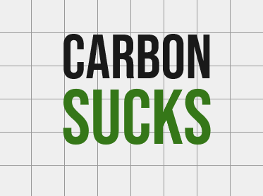 Carbon Sucks