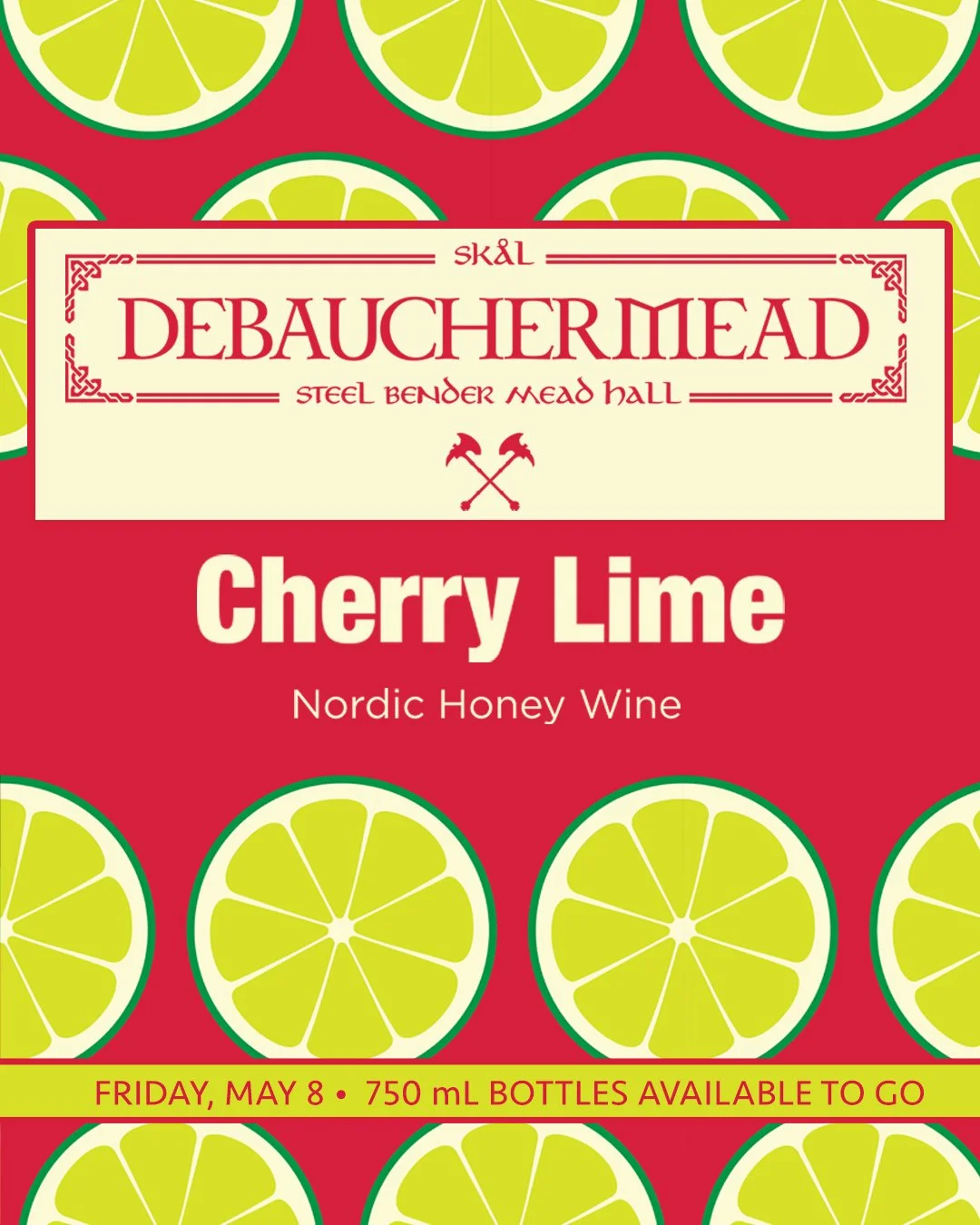 Available Friday, May 8: 🍒 𝐂𝐡𝐞𝐫𝐫𝐲 𝐋𝐢𝐦𝐞 🍋&zwj;🟩 𝐃𝐞𝐛𝐚𝐮𝐜𝐡𝐞𝐫𝐌𝐞𝐚𝐝! ⁠
⁠
Our base honey wine was infused with cherries and lime to create a refreshing concoction for summer. ⁠
⁠
750mL bottles also available for purchase to go. Sk&a