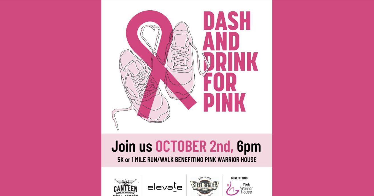 Dash &amp; Drink for Pink at Canteen Brewhouse Benefiting Pink Warrior House
