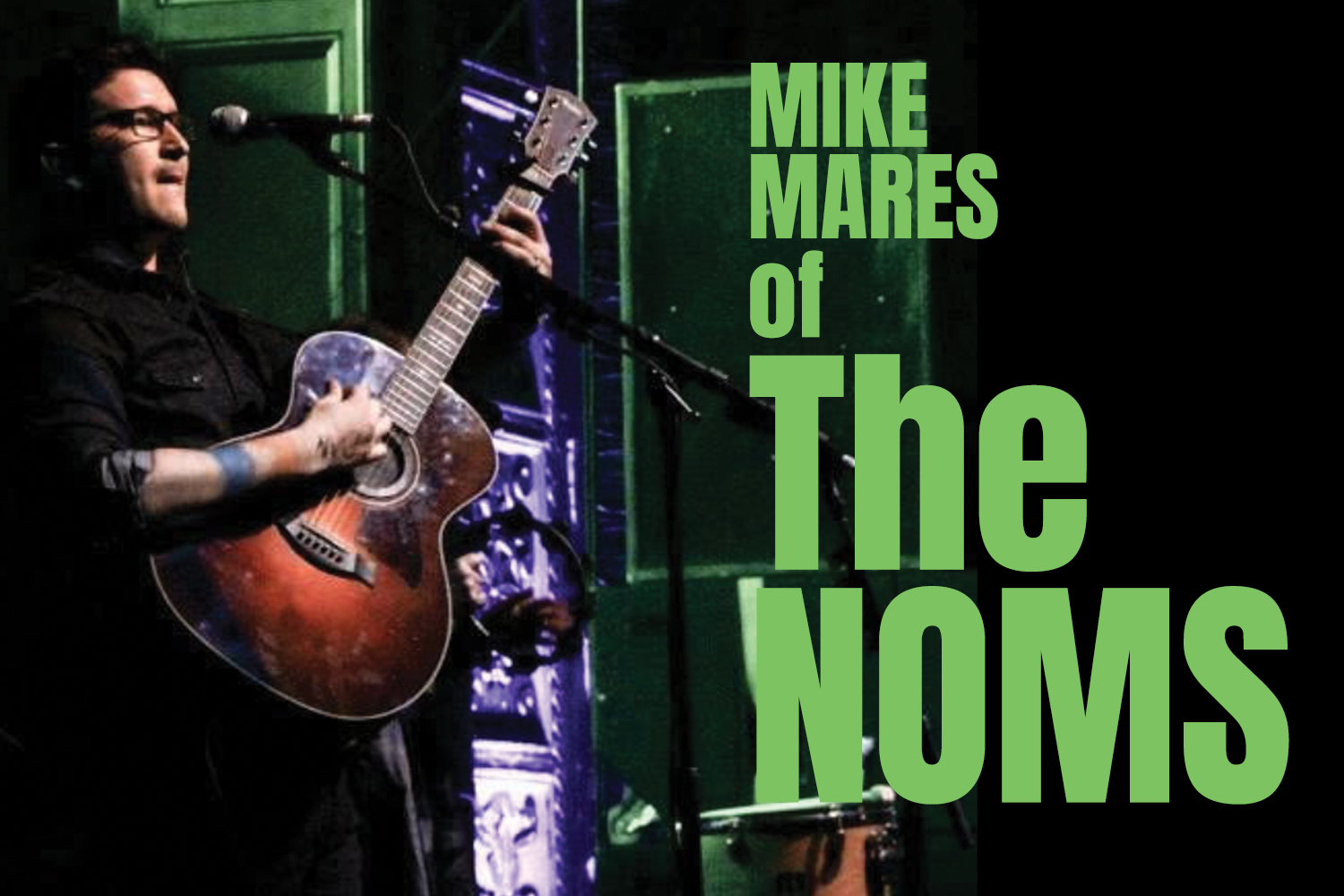Mike Mares of The NOMS