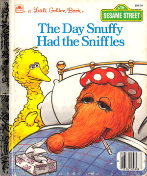 Daddy has the sniffles alright (wink!) but it's not something they're gonna write children's books about 
