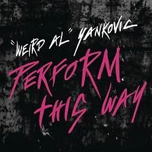 220px-PerformThisWaySmall.jpg