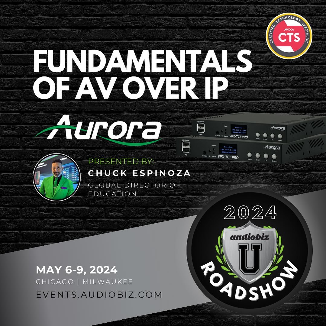 Catch Fundamentals of AV over IP presented by @aurorammcorp at our Roadshow!

This class is worth 2 CTS RUs. You&rsquo;ll learn what factors should be considered in initial design, infrastructure considerations, what is needed to configure end points