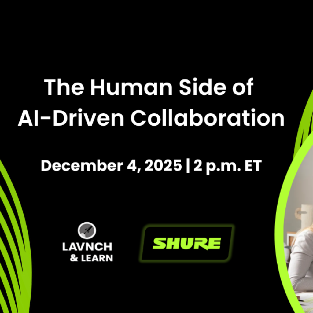 rAVe LAVNCH & LEARN: The Human Side of AI-Driven Collaboration