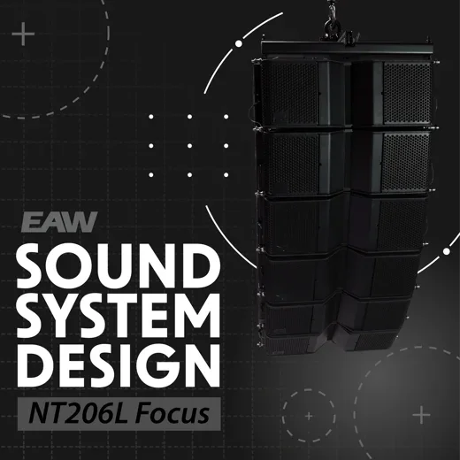 EAW Sound System design: NT206L Focus